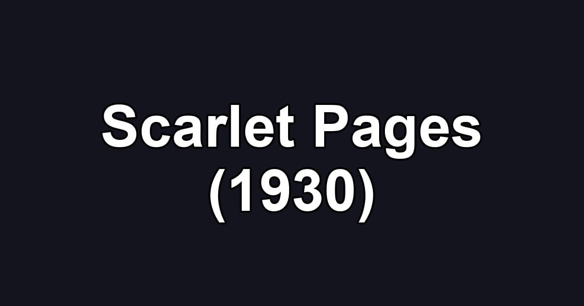 Scarlet Pages (1930)