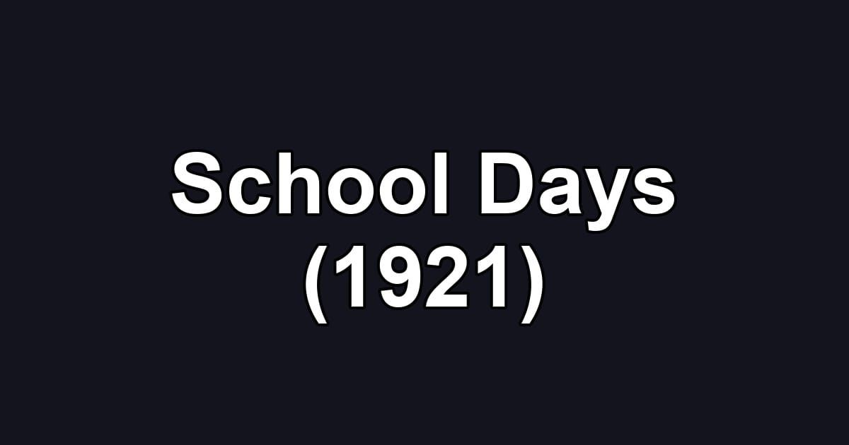 School Days (1921)