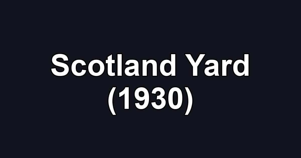 Scotland Yard (1930)