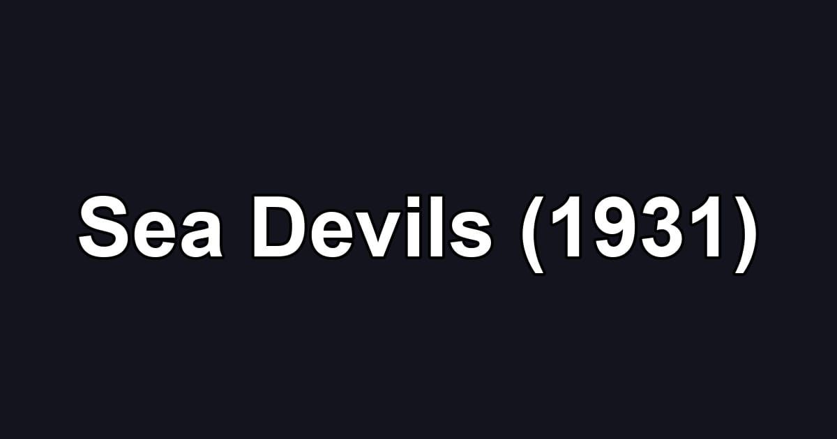 Sea Devils (1931)