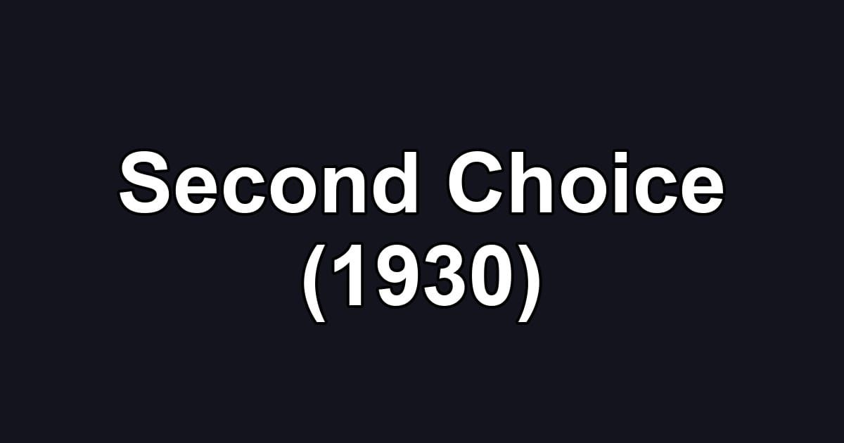 Second Choice (1930)