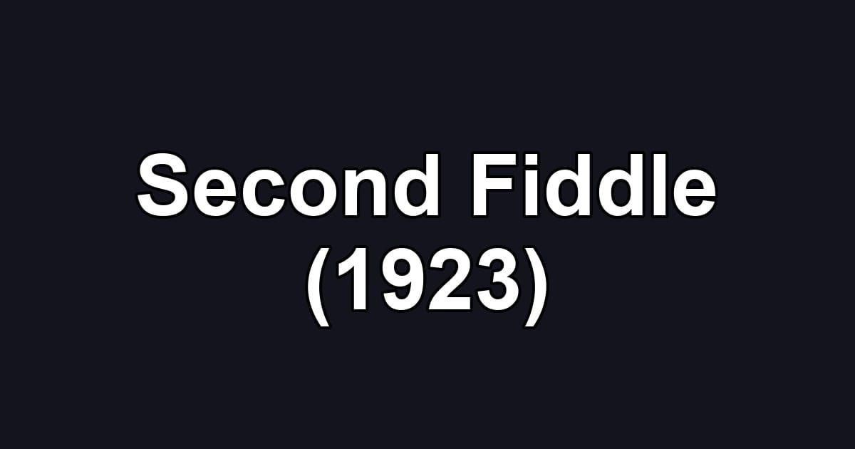 Second Fiddle (1923)