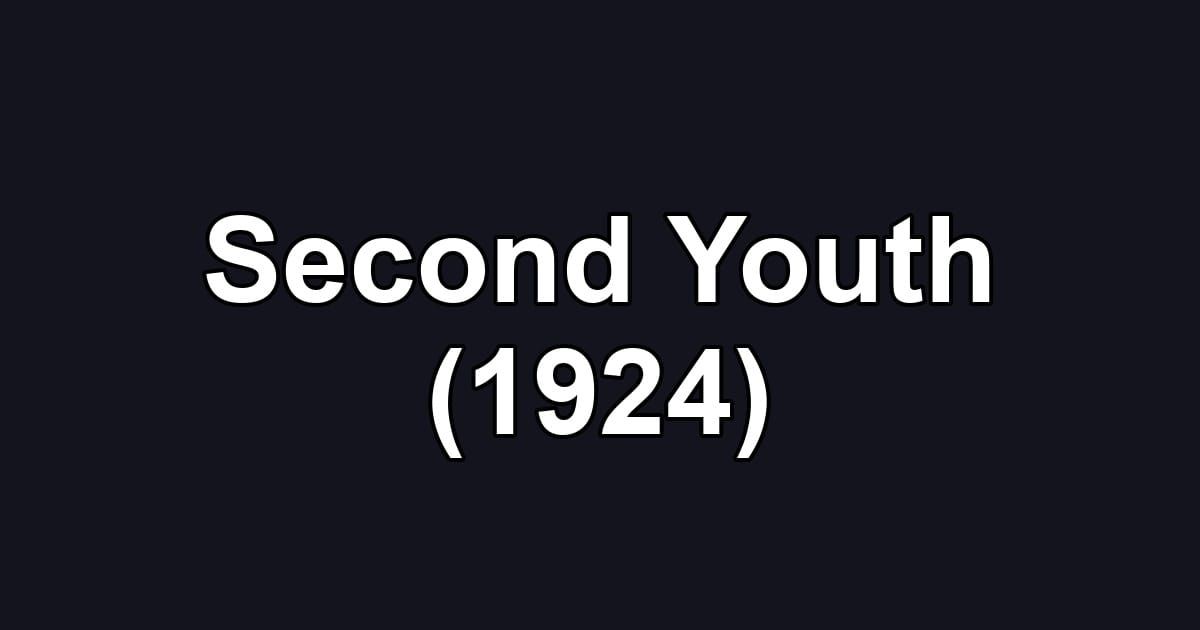 Second Youth (1924)