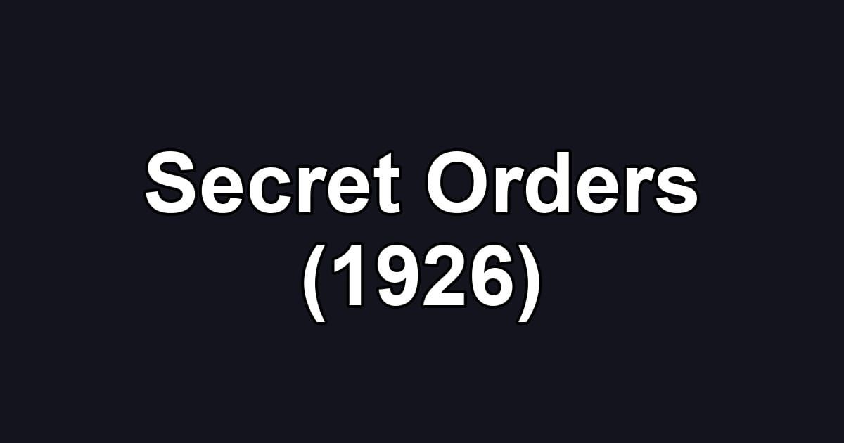 Secret Orders (1926)