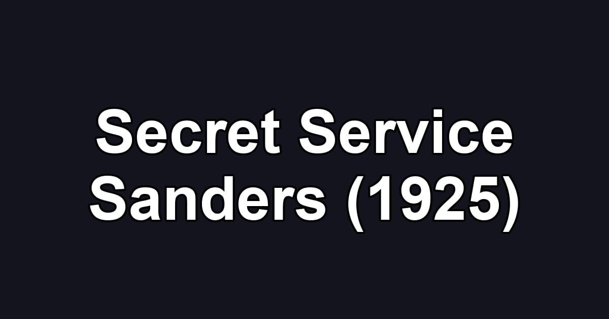 Secret Service Sanders (1925)