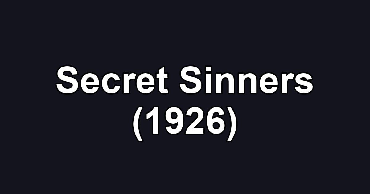 Secret Sinners (1926)