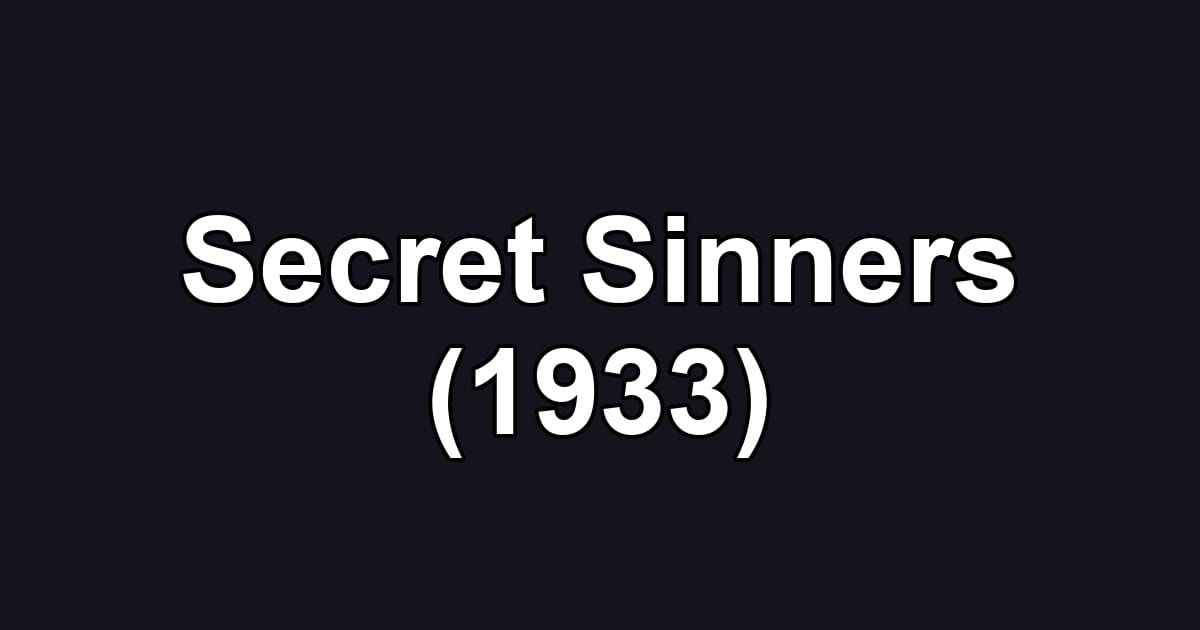 Secret Sinners (1933)