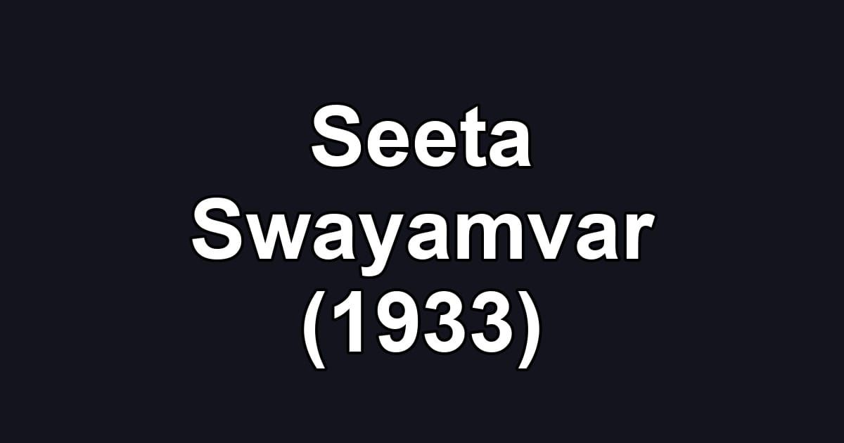 Seeta Swayamvar (1933)