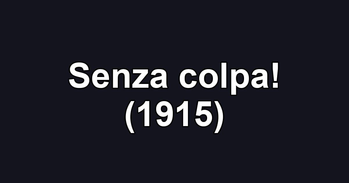 Senza colpa! (1915)