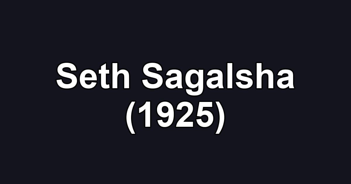 Seth Sagalsha (1925)