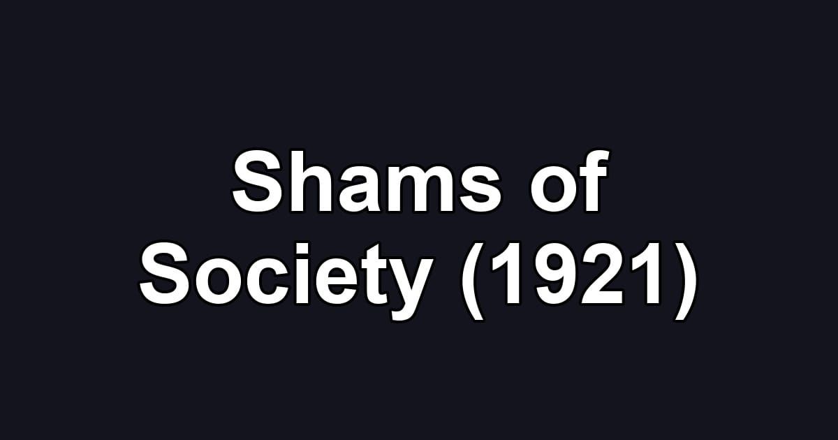 Shams of Society (1921)