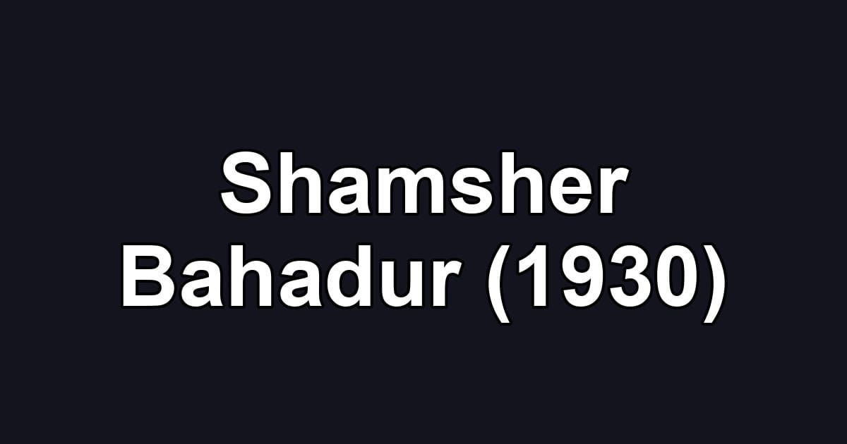 Shamsher Bahadur (1930)