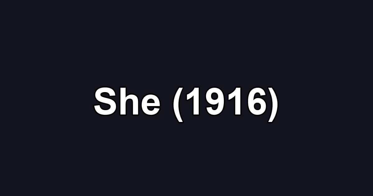She (1916)