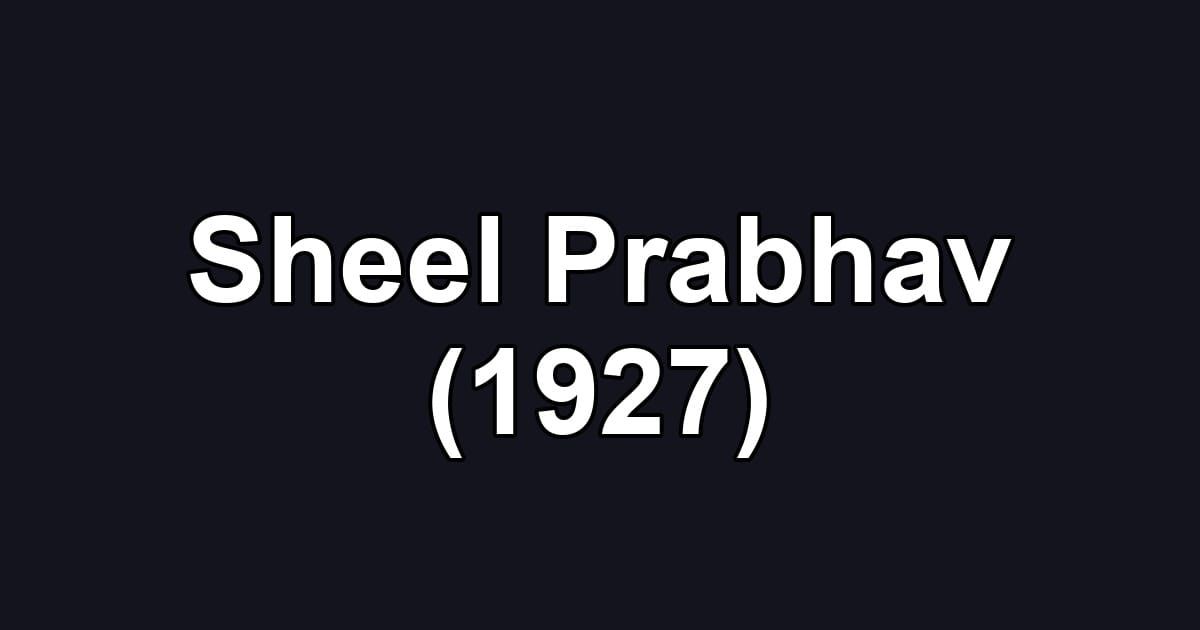 Sheel Prabhav (1927)