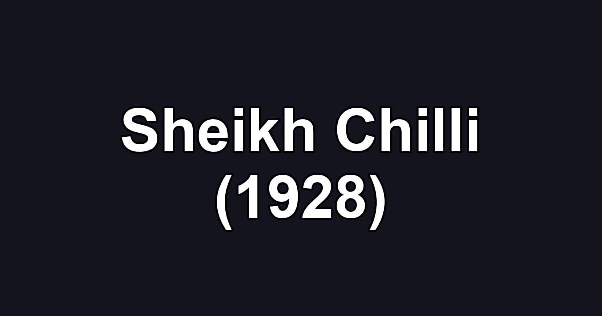 Sheikh Chilli (1928)