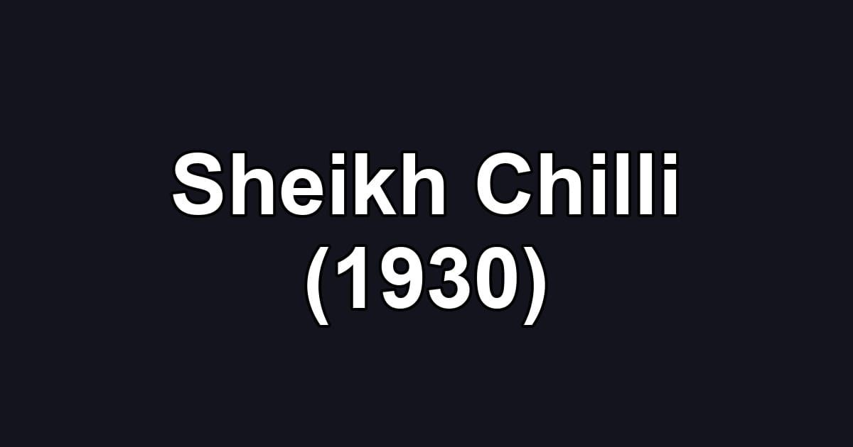 Sheikh Chilli (1930)