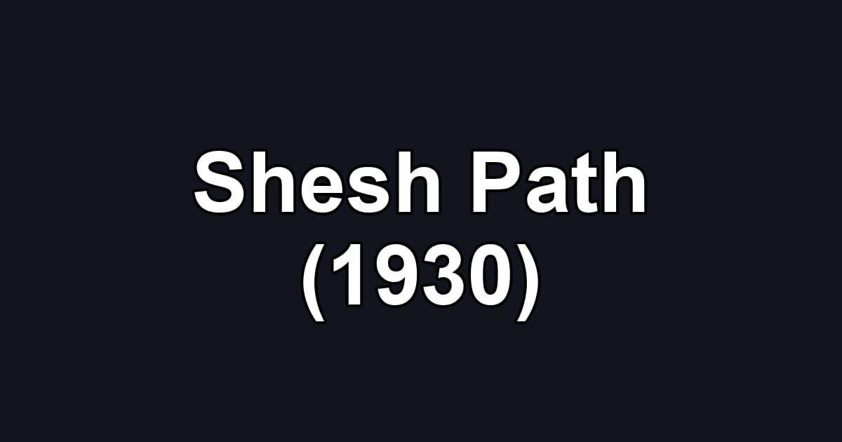 Shesh Path (1930)