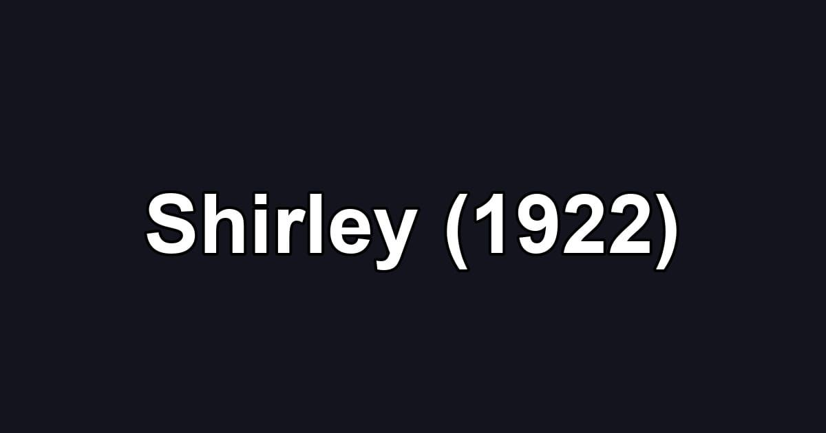 Shirley (1922)