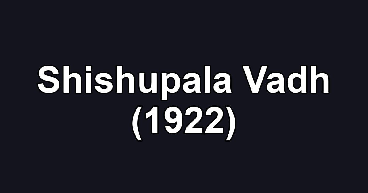 Shishupala Vadh (1922)
