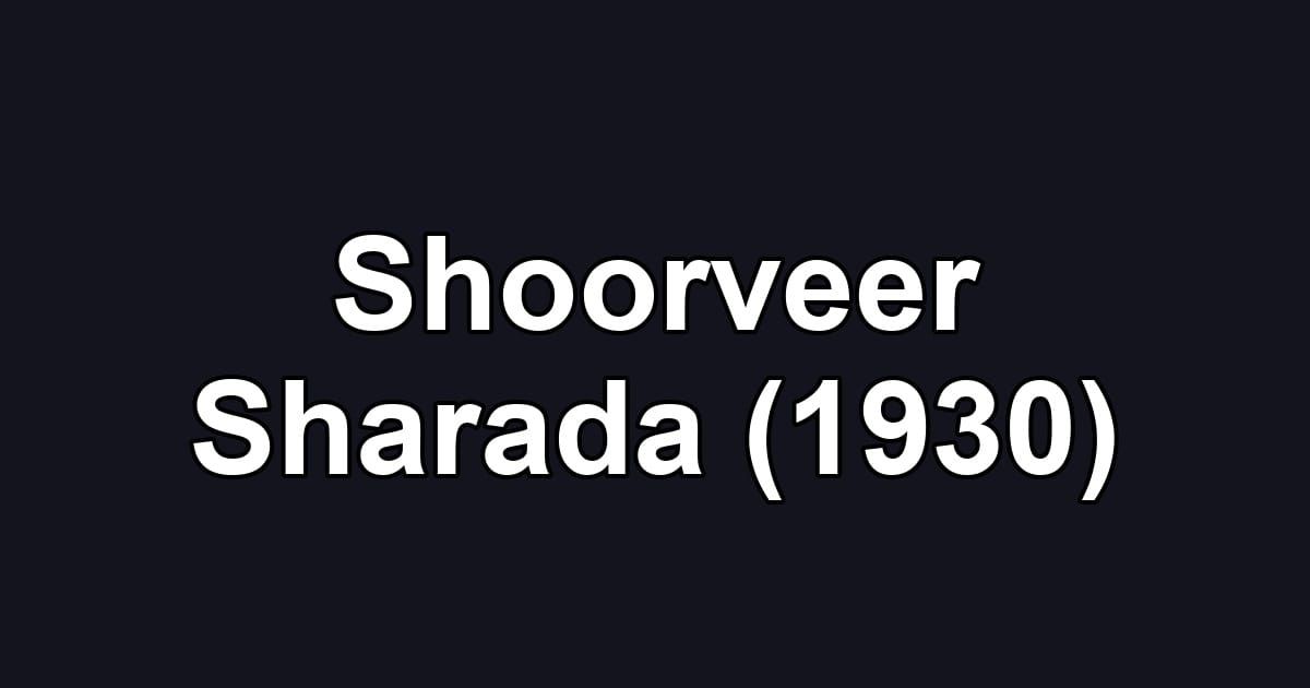 Shoorveer Sharada (1930)