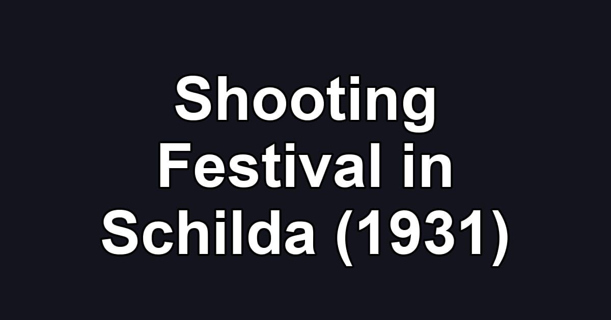 Shooting Festival in Schilda (1931)