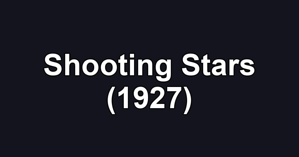Shooting Stars (1927)