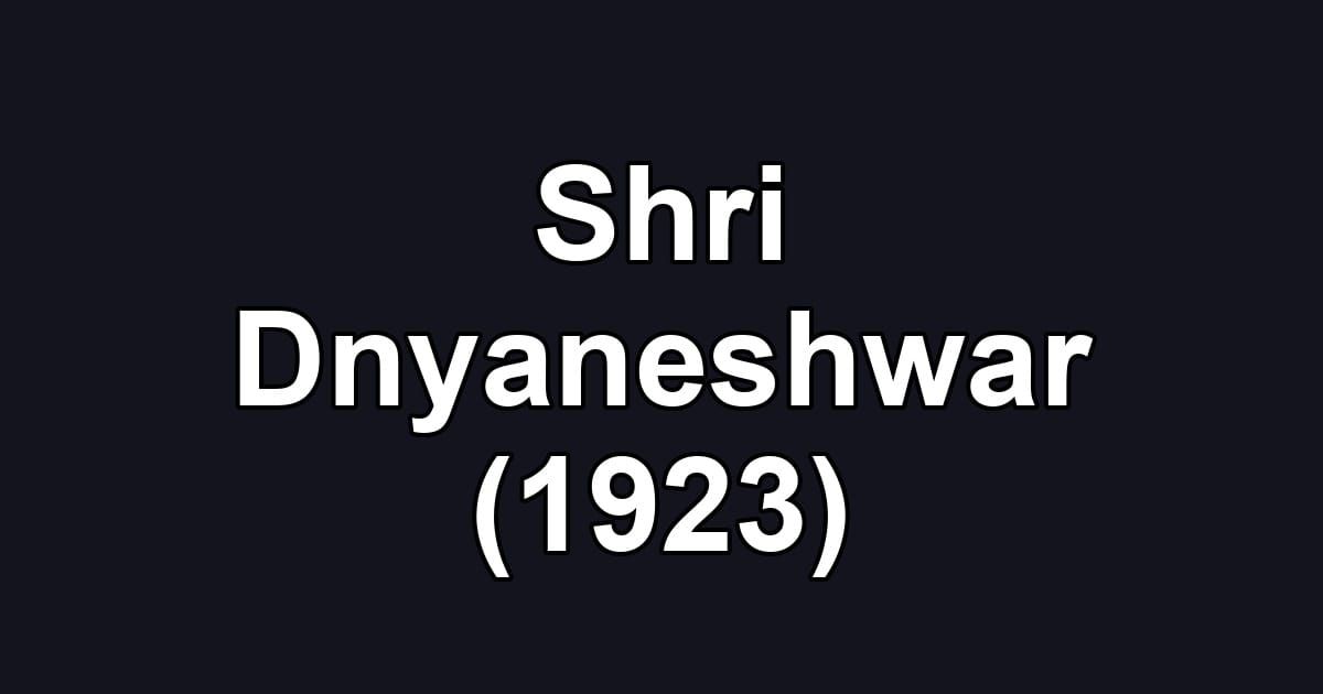 Shri Dnyaneshwar (1923)