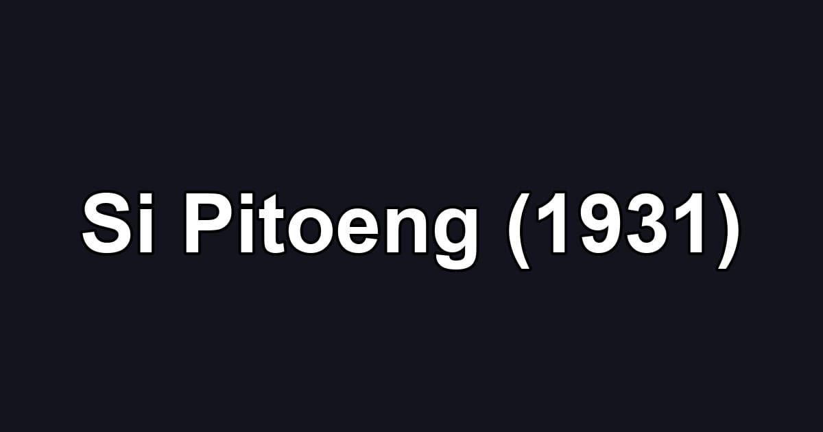 Si Pitoeng (1931)