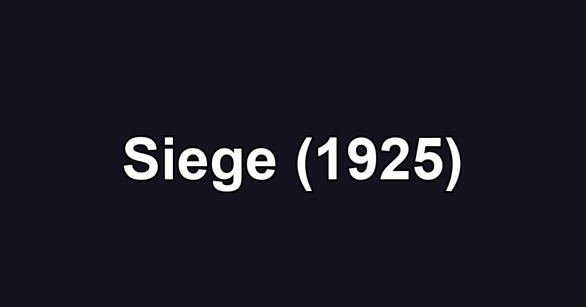 Siege (1925)
