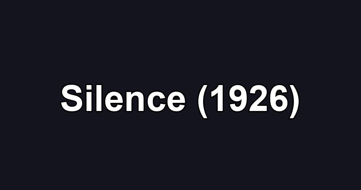 Silence (1926)