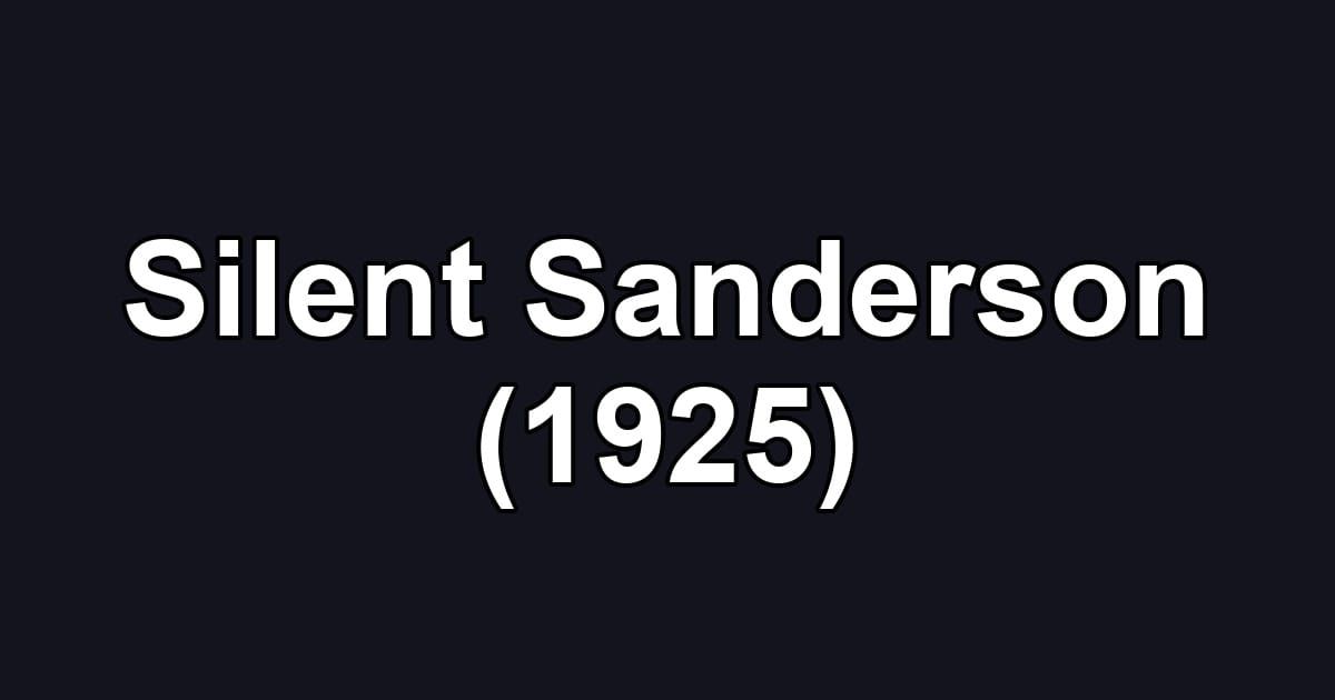 Silent Sanderson (1925)