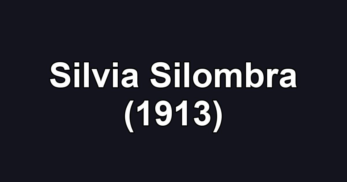 Silvia Silombra (1913)