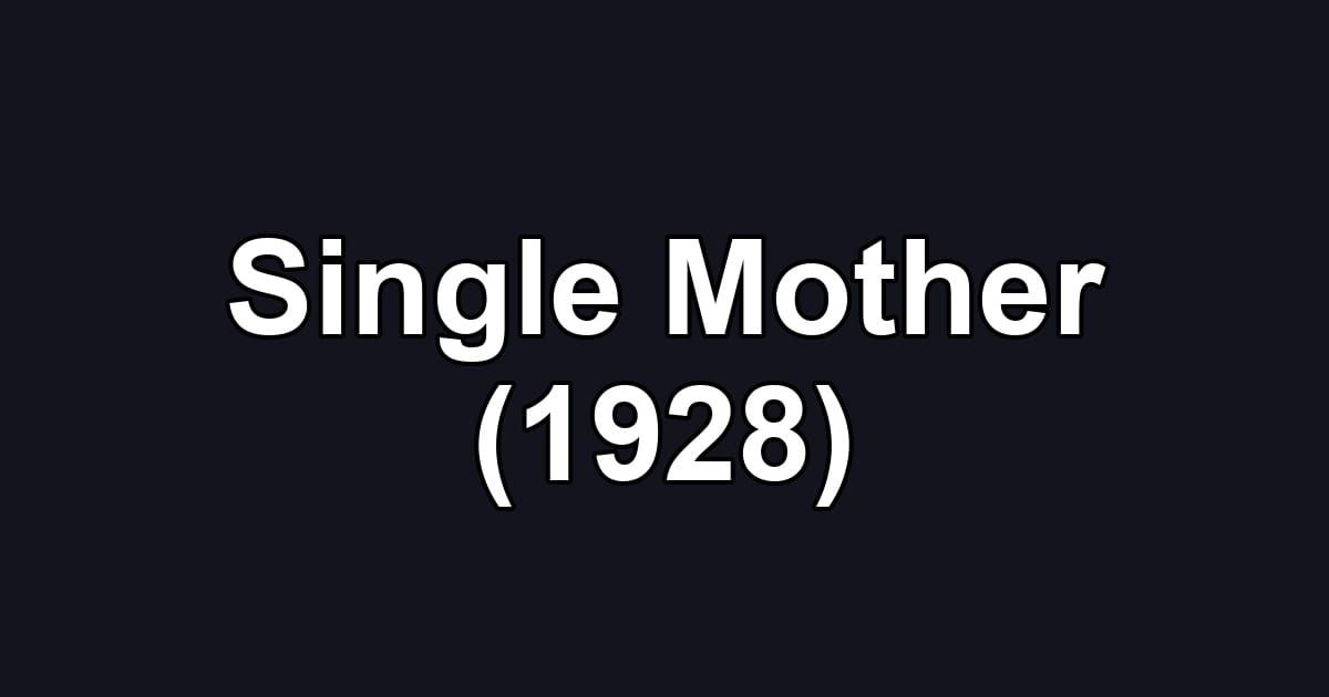 Single Mother (1928)