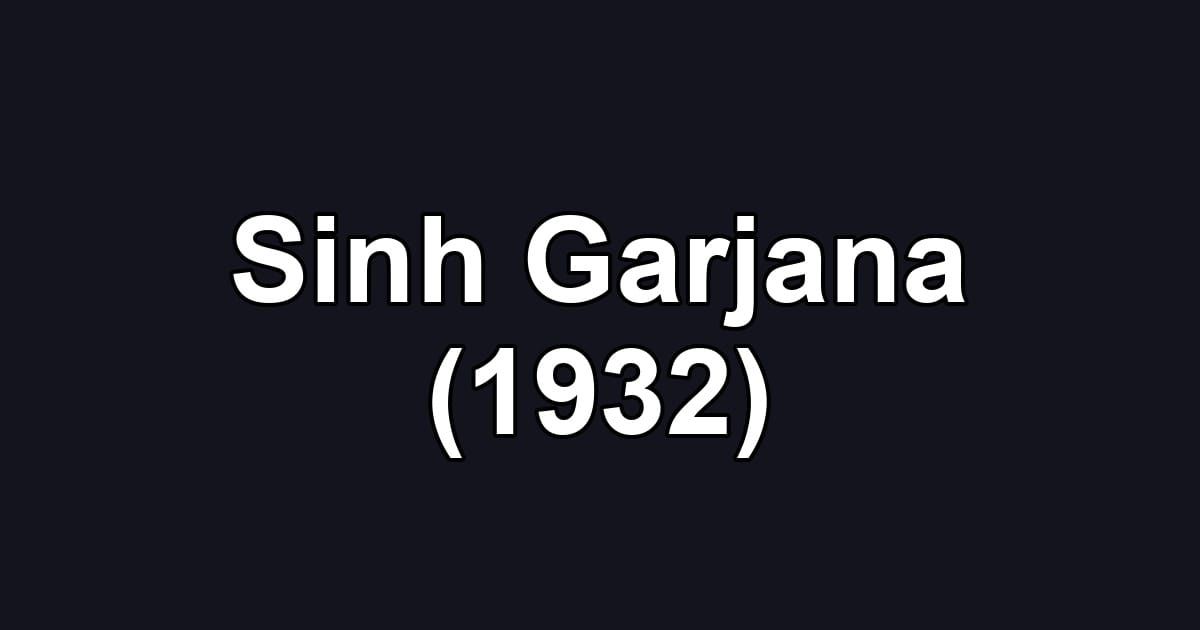 Sinh Garjana (1932)