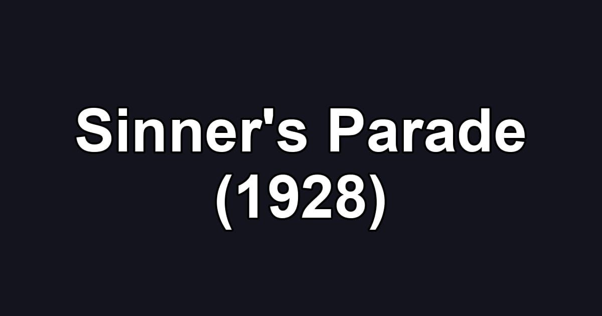 Sinner's Parade (1928)