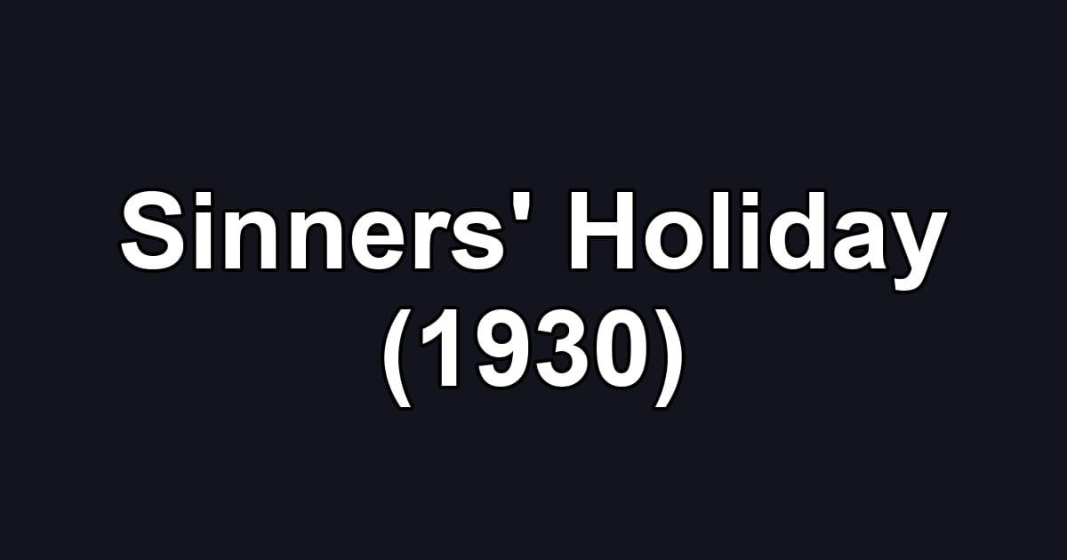 Sinners' Holiday (1930)