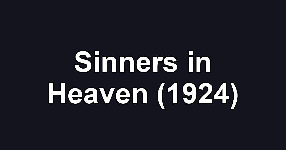 Sinners in Heaven (1924)