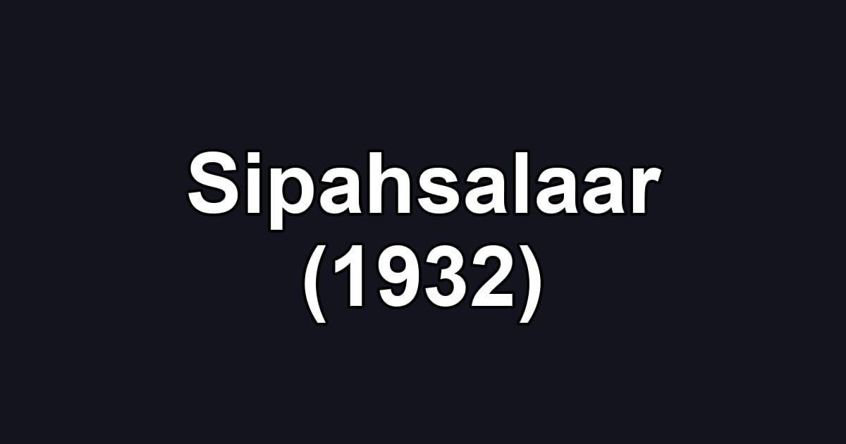 Sipahsalaar (1932)