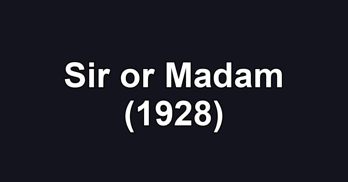 Sir or Madam (1928)