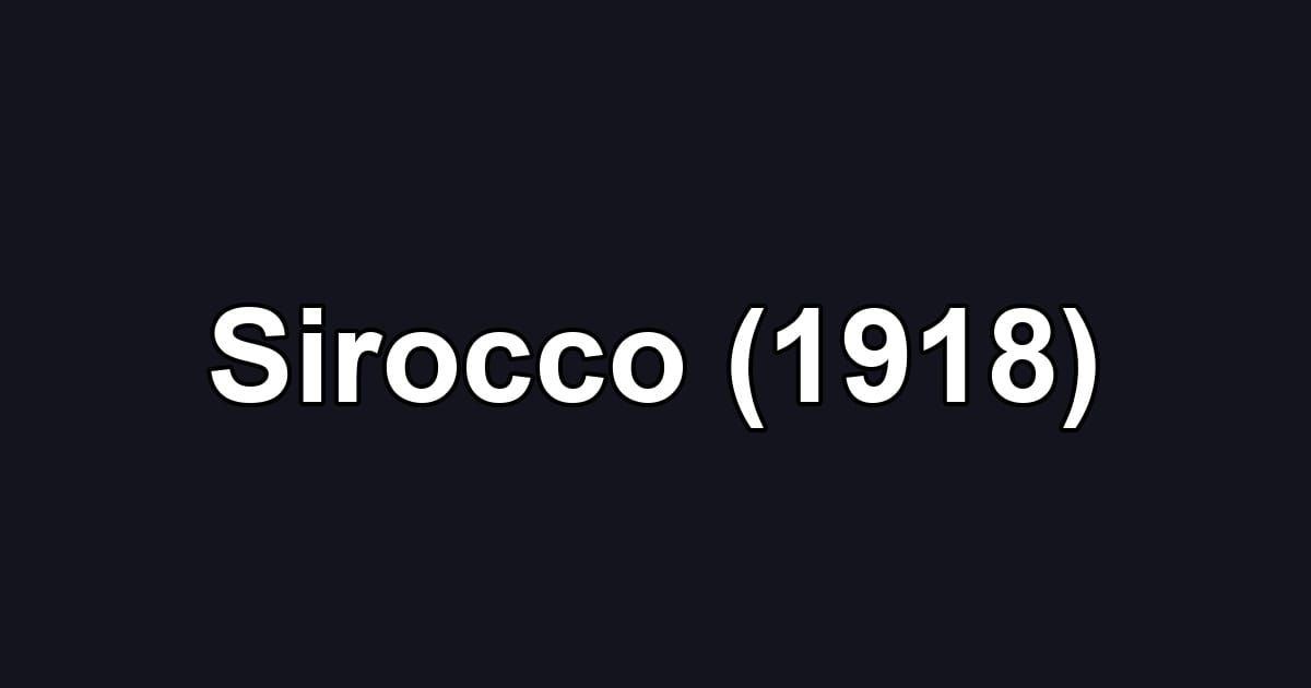 Sirocco (1918)