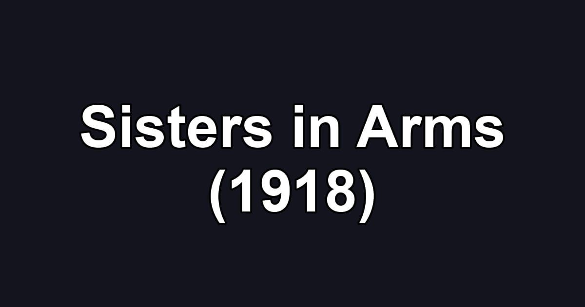 Sisters in Arms (1918)