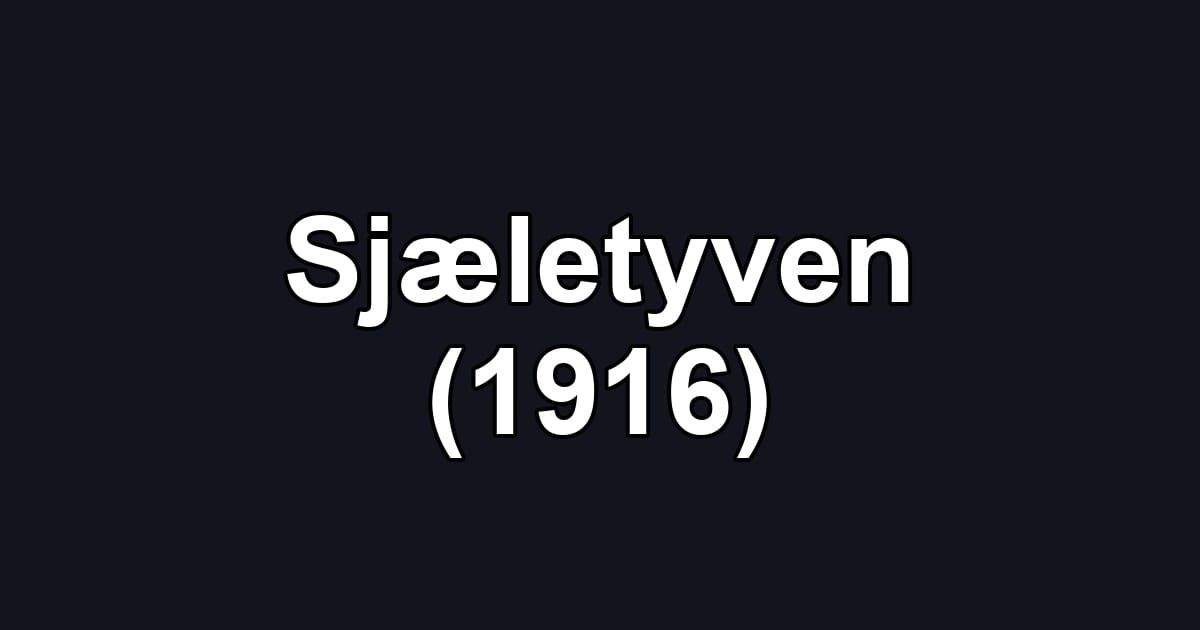 Sjæletyven (1916)