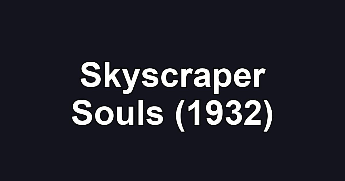 Skyscraper Souls (1932)