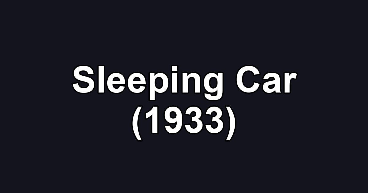 Sleeping Car (1933)