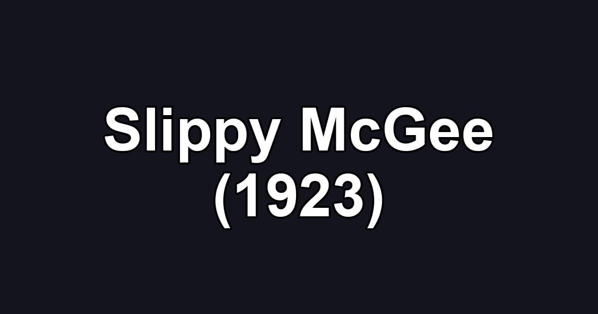 Slippy McGee (1923)
