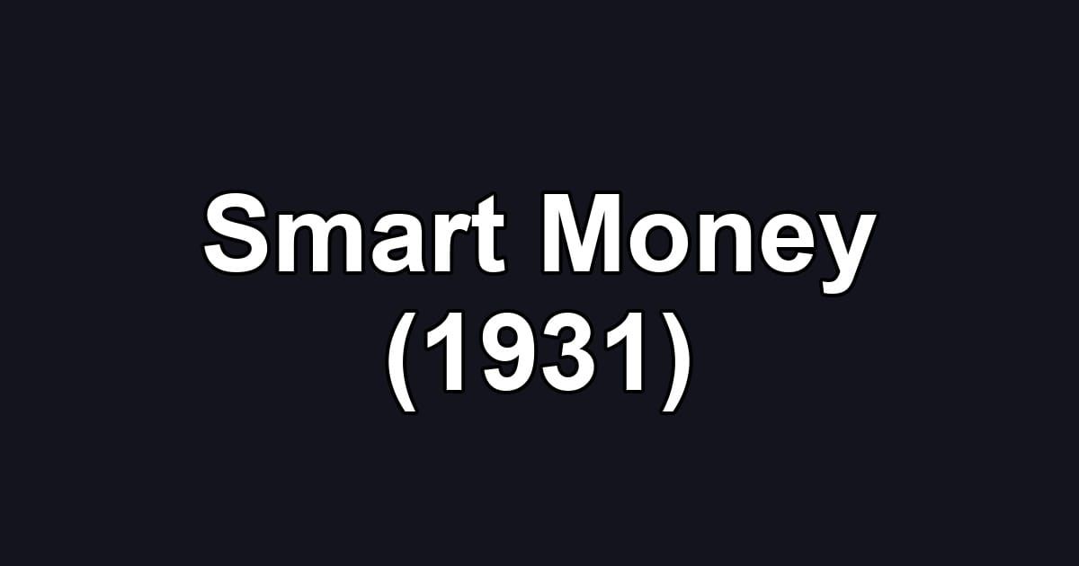 Smart Money (1931)