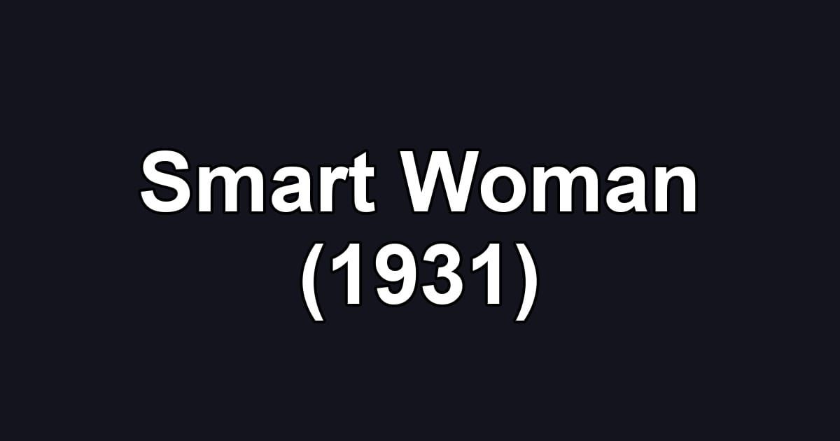Smart Woman (1931)