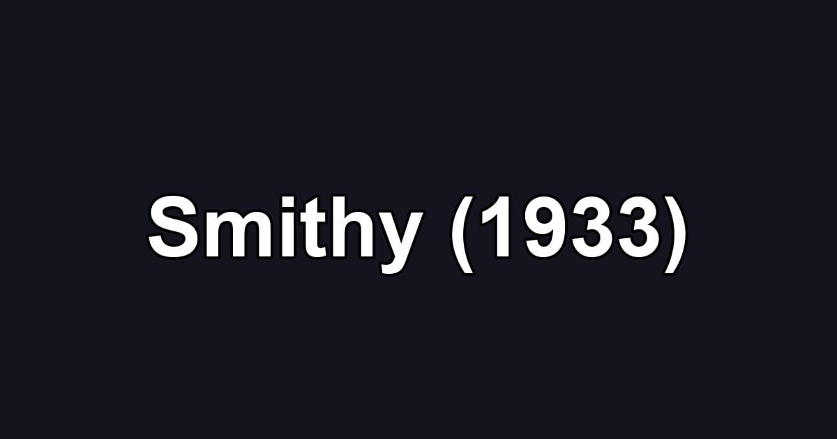 Smithy (1933)