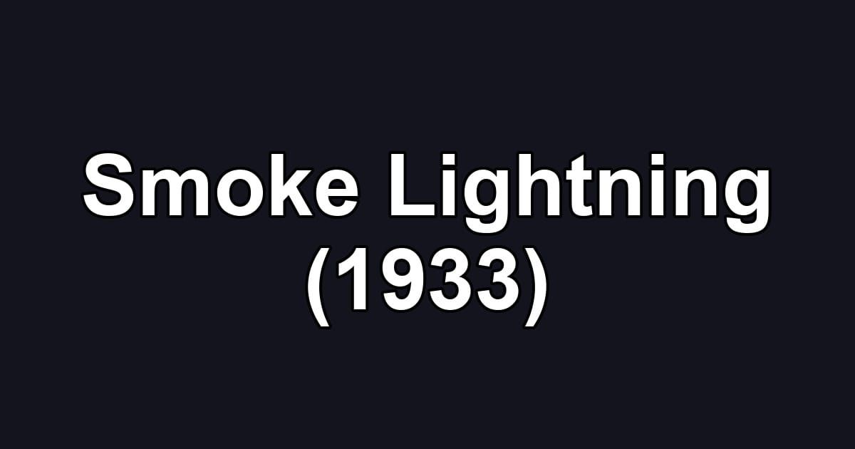 Smoke Lightning (1933)