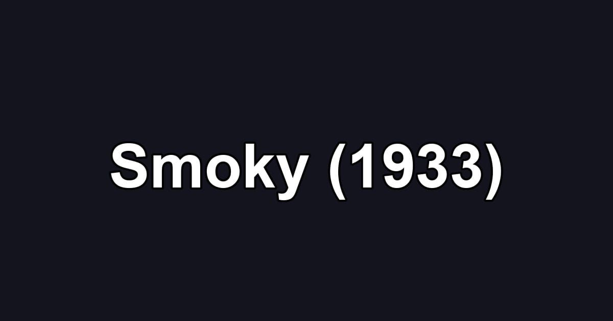 Smoky (1933)